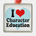 I Love Character Education Ornaments