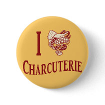 I Love Charcuterie Pinback Button