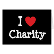 I love Charity heart T-Shirt Greeting Card