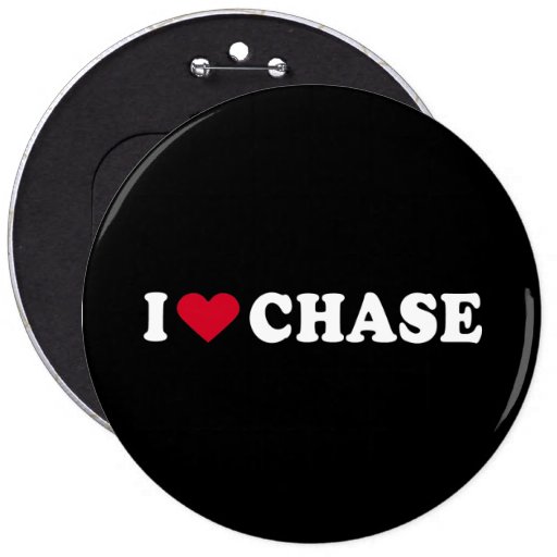 I LOVE CHASE PINS