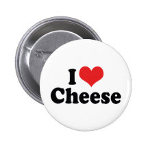 I Love Cheese Pinback Button