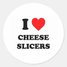 I love Cheese Slicers Stickers