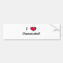 I Love Cheesecake Bumper Stickers