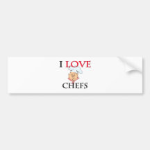 I Love Chefs Bumper Stickers