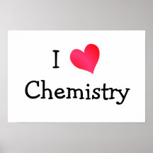 I Love Chemistry Posters
