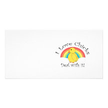 I love chicks deal with it photo greeting card