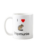 I love chipmunks Mug