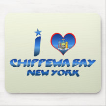 I love Chippewa Bay, New York Mousepads