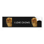 I LOVE CHOWS BUMPER STICKER