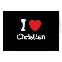 I love Christian heart custom personalized Card