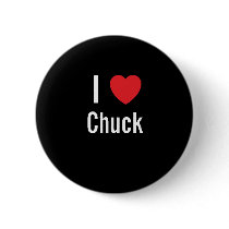 I love Chuck Pinback Buttons