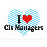 I Love Cis Managers Postcard