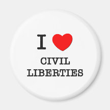 I Love Civil Liberties Refrigerator Magnet