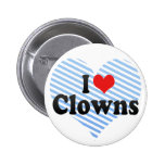 I Love Clowns Pin