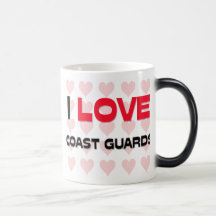 I LOVE COAST GUARDS COFFEE MUGS