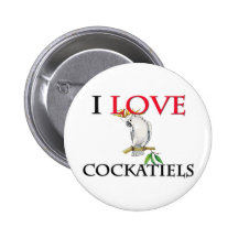 I Love Cockatiels Pinback Buttons