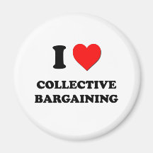I love Collective Bargaining Refrigerator Magnets
