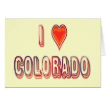 I LOVE COLORADO GREETING CARD