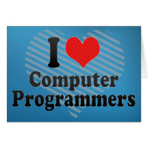 I Love Computer Programmers Greeting Card