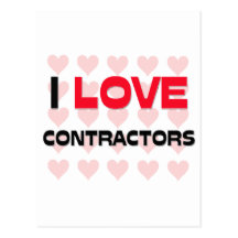 I LOVE CONTRACTORS POSTCARD