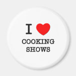 I Love Cooking Shows Refrigerator Magnets