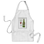 I LOVE COOKING WITH WINE SOMETIMES I EVEN PUT IT I APRONS