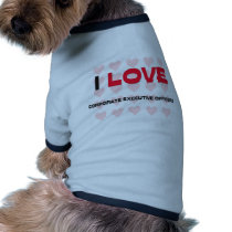 I LOVE CORPORATE EXECUTIVE OFFICERS PET T-SHIRT