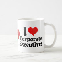 I Love Corporate Executives Mug