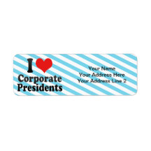 I Love Corporate Presidents Custom Return Address Labels