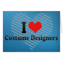 I Love Costume Designers Card