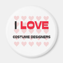 I LOVE COSTUME DESIGNERS FRIDGE MAGNETS