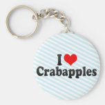 I Love Crabapples Key Chains