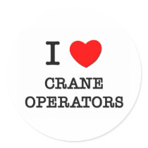 I Love Crane Operators