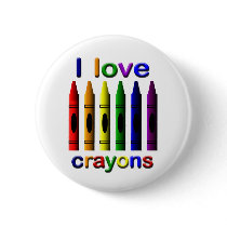 I Love Crayons Pin Back Button