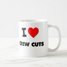 I love Crew Cuts Mug