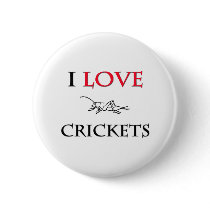 I Love Crickets Buttons