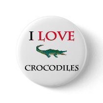 I Love Crocodiles Pinback Buttons