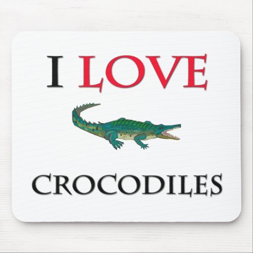 I Love Crocodiles Mouse Mat