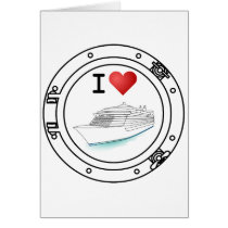 I Love Cruise Ships Greeting Cards