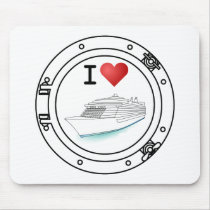 I Love Cruise Ships Mousepads