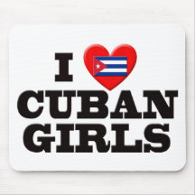 I Love  Cuban Girls Mousepads