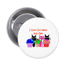 "I love cupcakes and cats"--Cupcake Lovers Gifts Pins