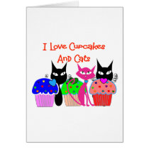 "I love cupcakes and cats"--Cupcake Lovers Gifts Card
