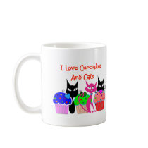 "I love cupcakes and cats"--Cupcake Lovers Gifts Mugs