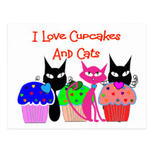 "I love cupcakes and cats"--Cupcake Lovers Gifts Post Cards