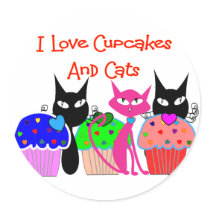 "I love cupcakes and cats"--Cupcake Lovers Gifts Round Stickers