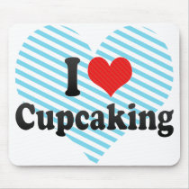I Love Cupcaking mousepads