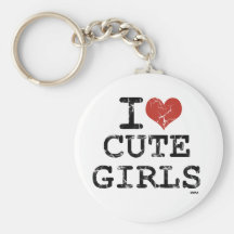 I LOVE CUTE GIRLS KEY CHAINS