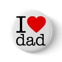 I LOVE DAD BUTTON
