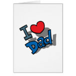 I Love Dad Greeting Cards